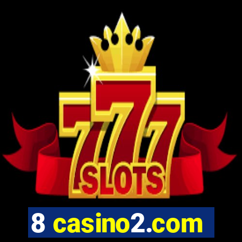 8 casino2.com